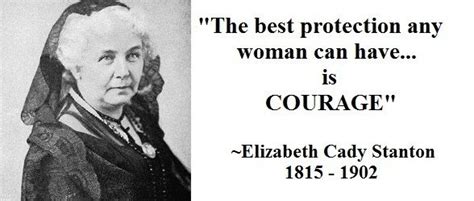 Elizabeth Cady Stanton | Strength quotes for women, Elizabeth cady stanton quotes, Elizabeth ...