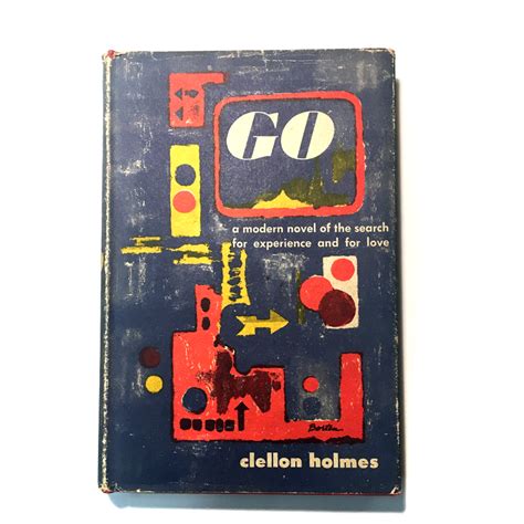 Go (1952) by John Clellon Holmes - First Edition - The Beat Museum