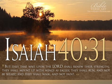 Isaiah 40:31 - Wait Upon The LORD Wallpaper - Christian Wallpapers and ...