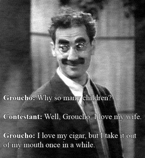 Classic! | Witty comebacks, Groucho, Historical quotes