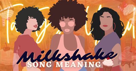 Meaning Behind Kelis' Iconic "Milkshake" Song - Music Grotto