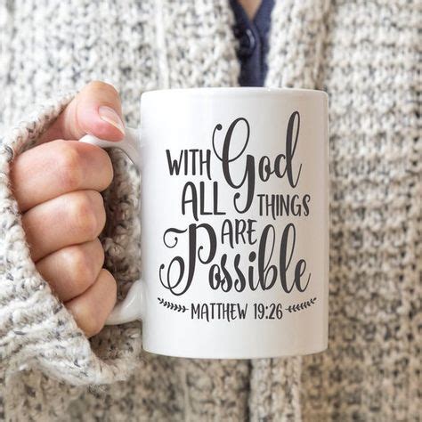 With God All Things Are Possible, Matthew 19:26, Christian Coffee Mug, Christian Mugs, Bible Mug ...