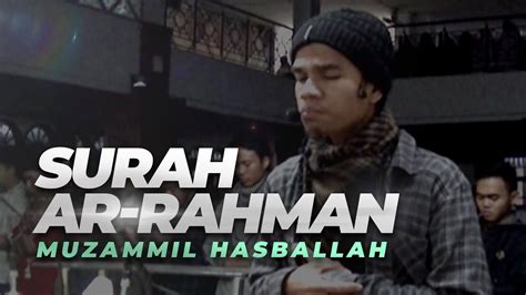 Muzammil Hasballah | Ar-Rahman FULL - YouTube