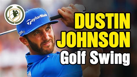 DUSTIN JOHNSON GOLF SWING ANALYSIS - YouTube