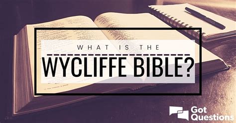 What is the Wycliffe Bible? | GotQuestions.org