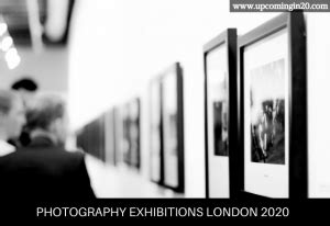 Upcoming Photography exhibitions in London 2020