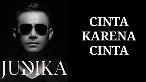 (LIRIK) JUDIKA - CINTA KARENA CINTA - YouTube