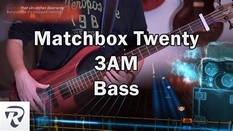 3AM - Matchbox Twenty Bass 100% #Rocksmith - YouTube