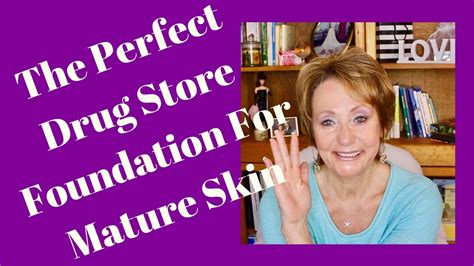 Foundation for Mature Skin | Drug Store Holy Grail Foundation | #maturebeauty - YouTube