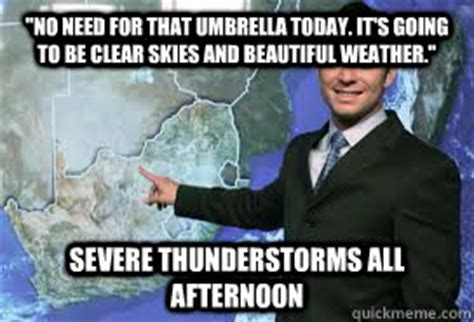 Scumbag Weatherman memes | quickmeme