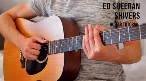 Ed Sheeran – Shivers EASY Guitar Tutorial With Chords / Lyrics - Easy 2 ...