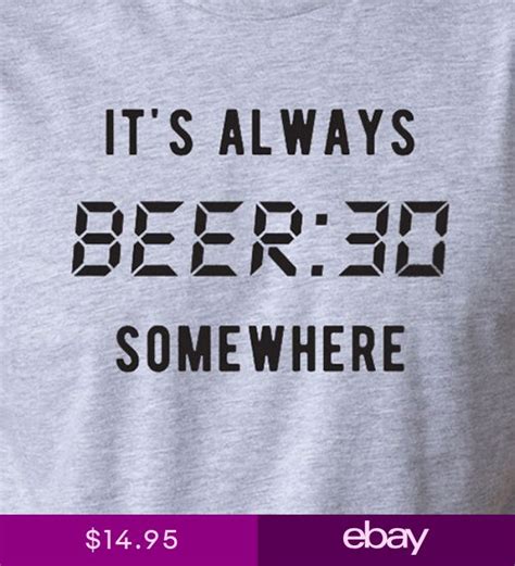 ALWAYS BEER : 30 SOMEWHERE thirty college party funny beer fest gift T-Shirt | eBay | Beer humor ...