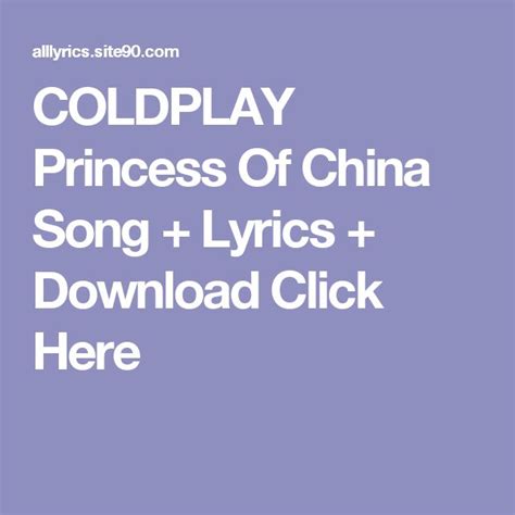 COLDPLAY Princess Of China Song + Lyrics + Download Click Here