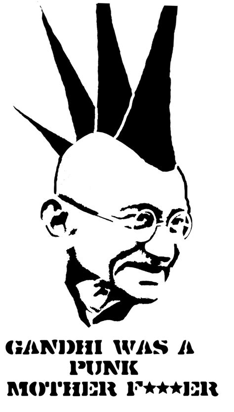 Gandhi was a punk mother fucker stencil 2 by GrapeFruitDiesel on DeviantArt