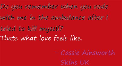 Cassie Ainsworth Quotes. QuotesGram