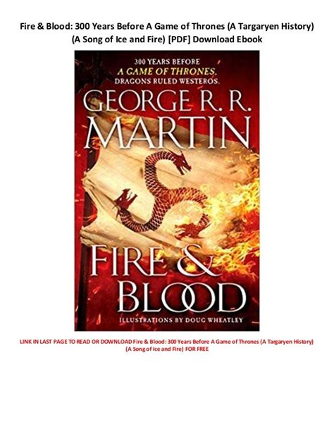 Fire & Blood: 300 Years Before A Game of Thrones (A Targaryen History) (A Song of Ice and Fire ...