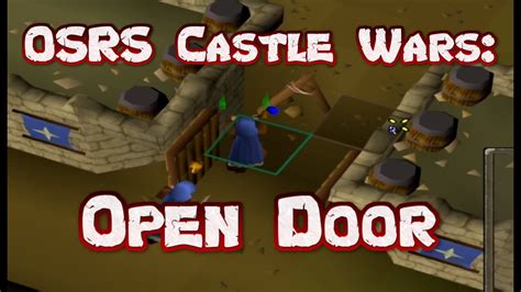 OSRS Castle Wars: Open Door - YouTube