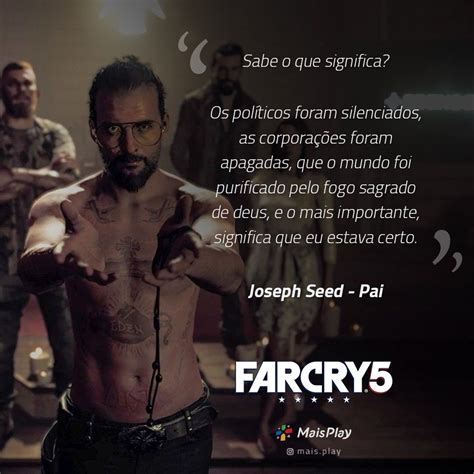 Far Cry 5: Joseph Seed | Frases insanas, Frases inpactantes, Frases de filmes