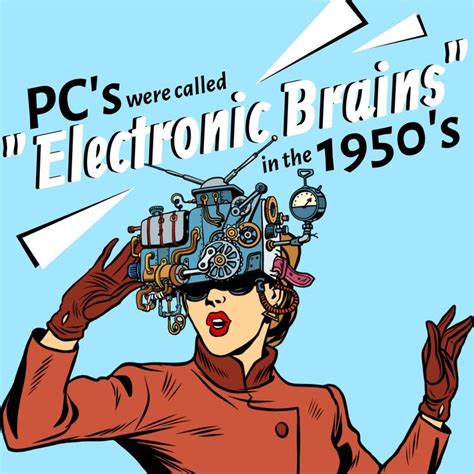 Did You Know? PC's were called Electronic Brains back in the 1950's. in 2020 | Internet money ...