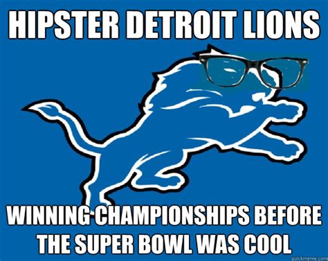 Hipster Detroit Lions memes | quickmeme