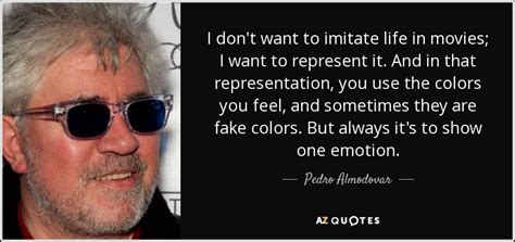 TOP 25 QUOTES BY PEDRO ALMODOVAR | A-Z Quotes