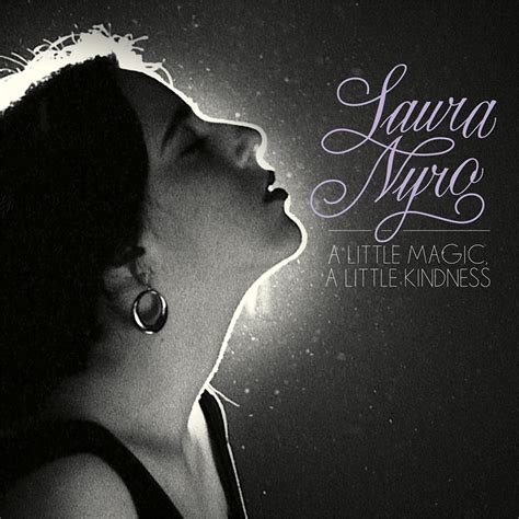 JAZZ CHILL : Laura Nyro: A Little Magic, A Little Kindness—The Complete ...