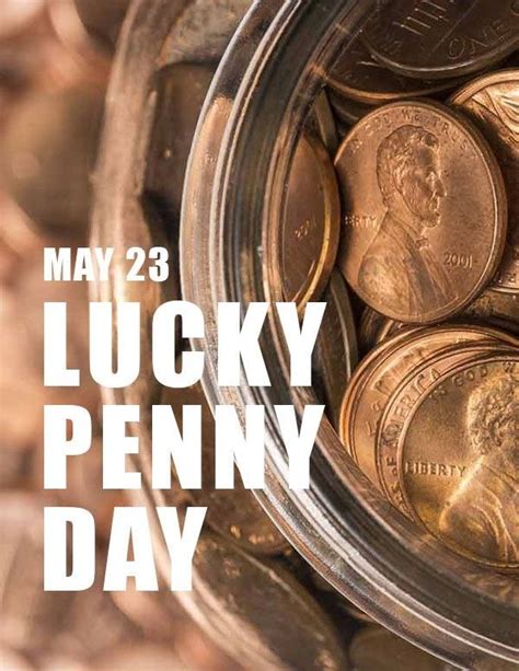 It's National Lucky Penny Day! Find a penny, pick it up, all day long ...