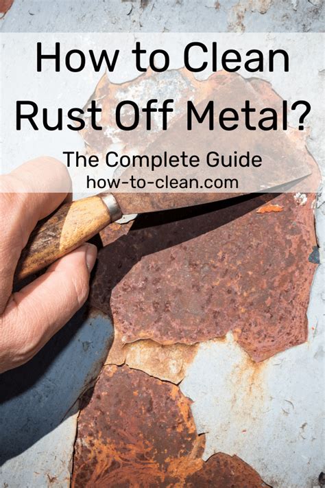 How to Clean Rust Off Metal? - How to Clean