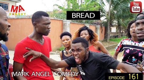 (COMEDY VIDEO) Mark Angel Comedy Episode 161-Bread - KESHBEAT.COM