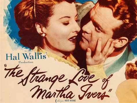 The Strange Love of Martha Ivers (1946) 🍿 Voleflix