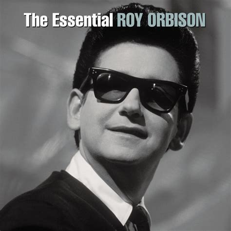 The Essential Roy Orbison | Roy Orbison – Download and listen to the album