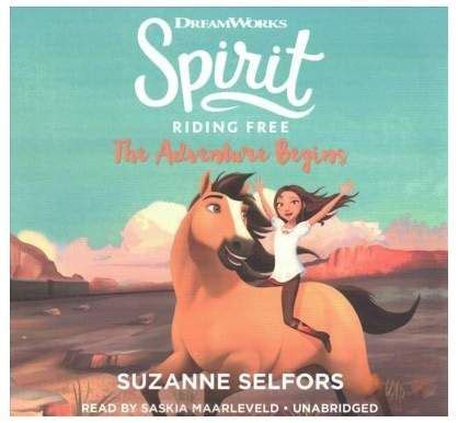 Spirit Riding Free : The Adventure Begins: Library Edition (Unabridged ...