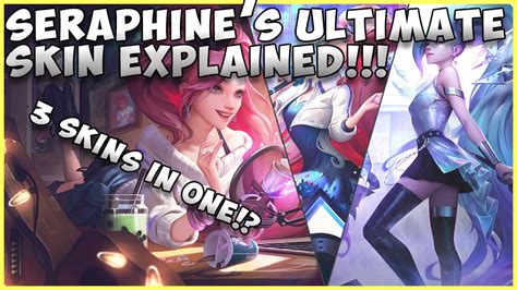 SERAPHINE'S ULTIMATE SKIN FORMS EXPLAINED LEAGUE OF LEGENDS - YouTube