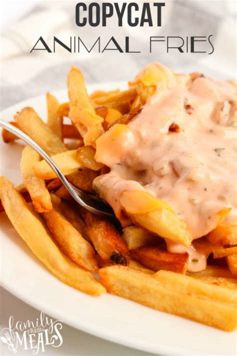 Copycat In N Out Animal Fries - Family Fresh Meals