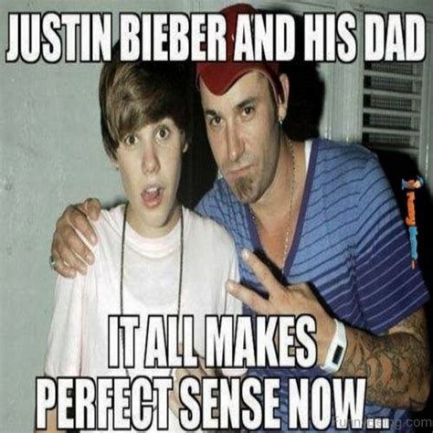 71 Funny Dad Memes - "Justin Bieber and his dad. It all makes perfect sense now..." Funny Dad ...