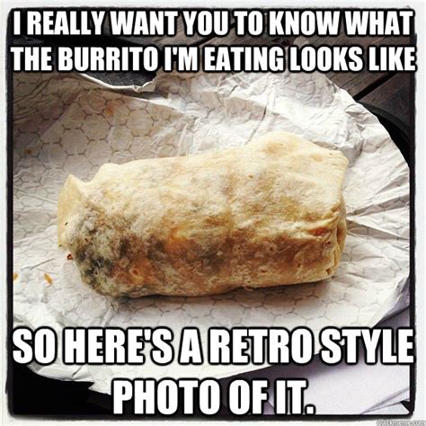 Instagram Burrito memes | quickmeme