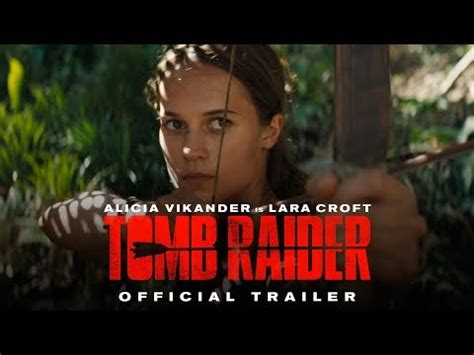 Tomb Raider trailer: Alicia Vikander grabs your attention in this Lara Croft video game reboot ...