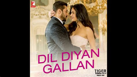 Dil Diyan Gallan full song - YouTube