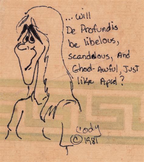 Cody Cartoon Art | Cody writes: "...Will De Profundis be lib… | Flickr