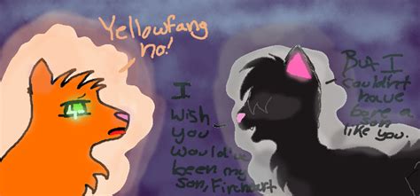 Yellowfang and Firestar (Her last words) by UnfrostedCupcake on DeviantArt