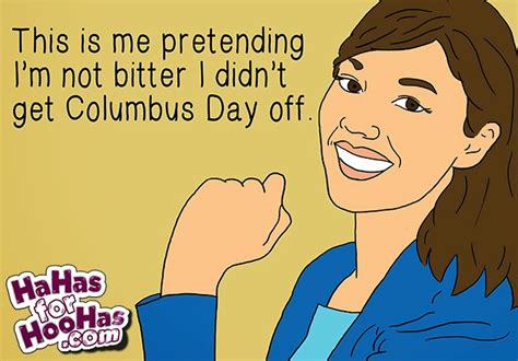 Happy Columbus Day Funny Quotes. QuotesGram