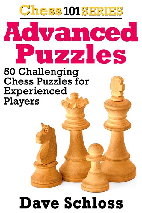 Advanced Puzzles - a chess puzzle book for experienced players