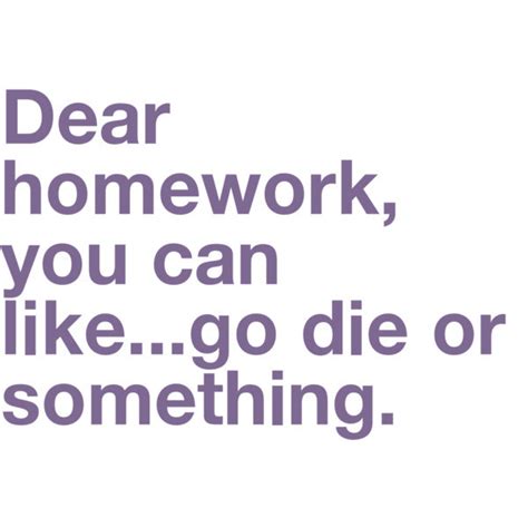 Homework Quotes. QuotesGram