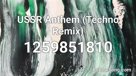 USSR Anthem (Techno Remix) Roblox ID - Roblox music codes