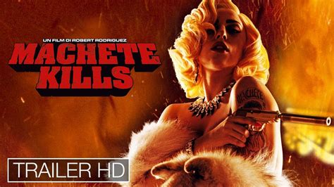 Machete Kills - Trailer Ufficiale Italiano - YouTube
