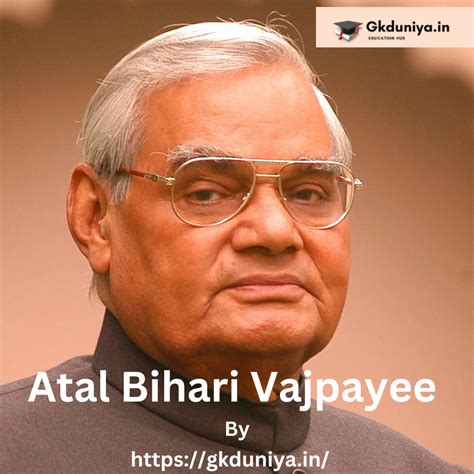 Atal Bihari Vajpayee | GKDuniya