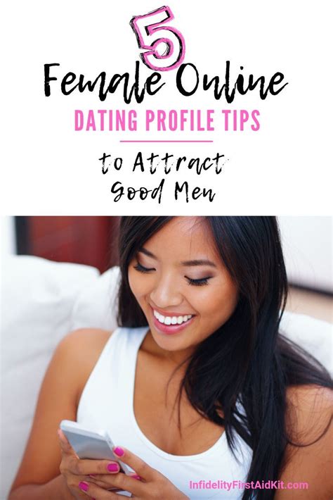 Dating App Tips: 5 Female Online Dating Profile Tips to Attract GOOD ...