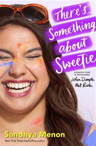 There's Something About Sweetie by Sandhya Menon • The Candid Cover