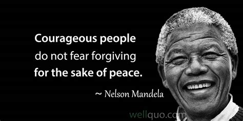 Nelson Mandela Quotes on Freedom and Courage - Well Quo