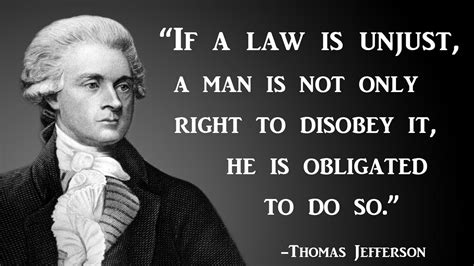 "If a law is unjust a man is not only right to disobey it he is ...